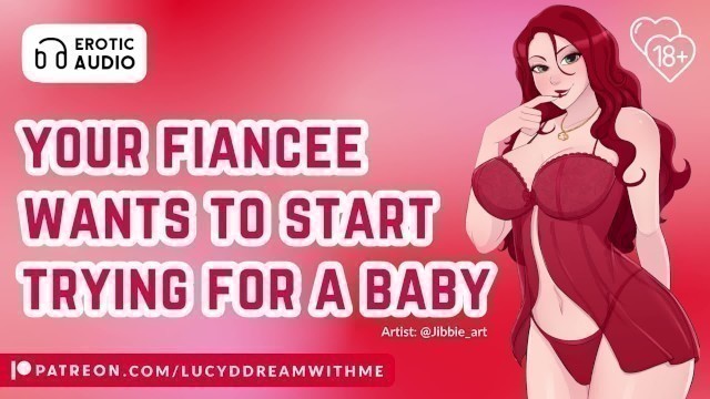 Your Fiancée can't Wait... she needs you to Breed her NOW | ASMR Roleplay for Men | Impreg | Loving