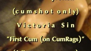 B.B.B.preview Victoria Sin "1st Cum with CumRags" NoSloMo AVI High Def Cums