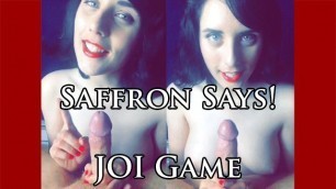 JOI Game! Saffron Says! Sexy Snapchat Saturday - May 14th 2016